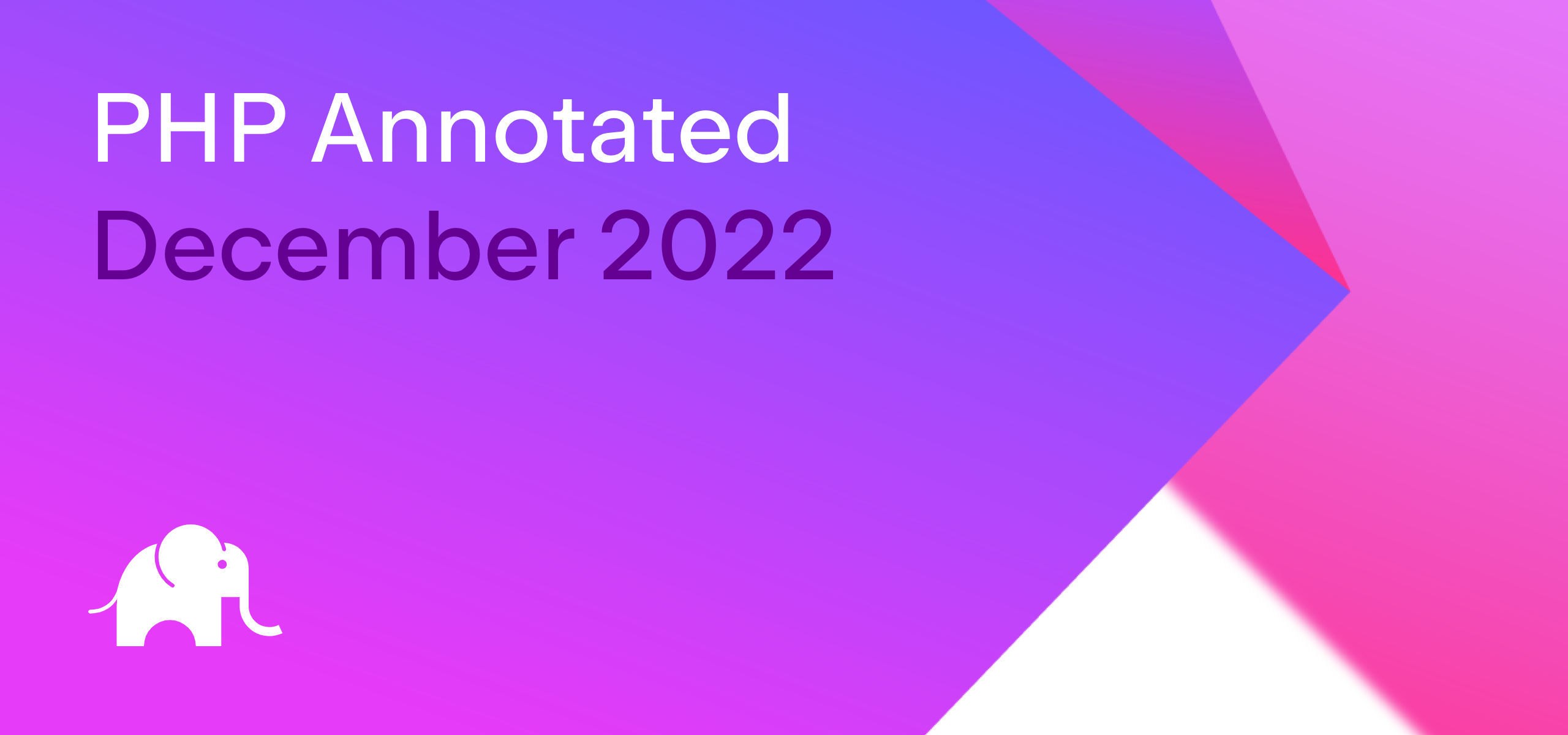 PHP Annotated – December 2022