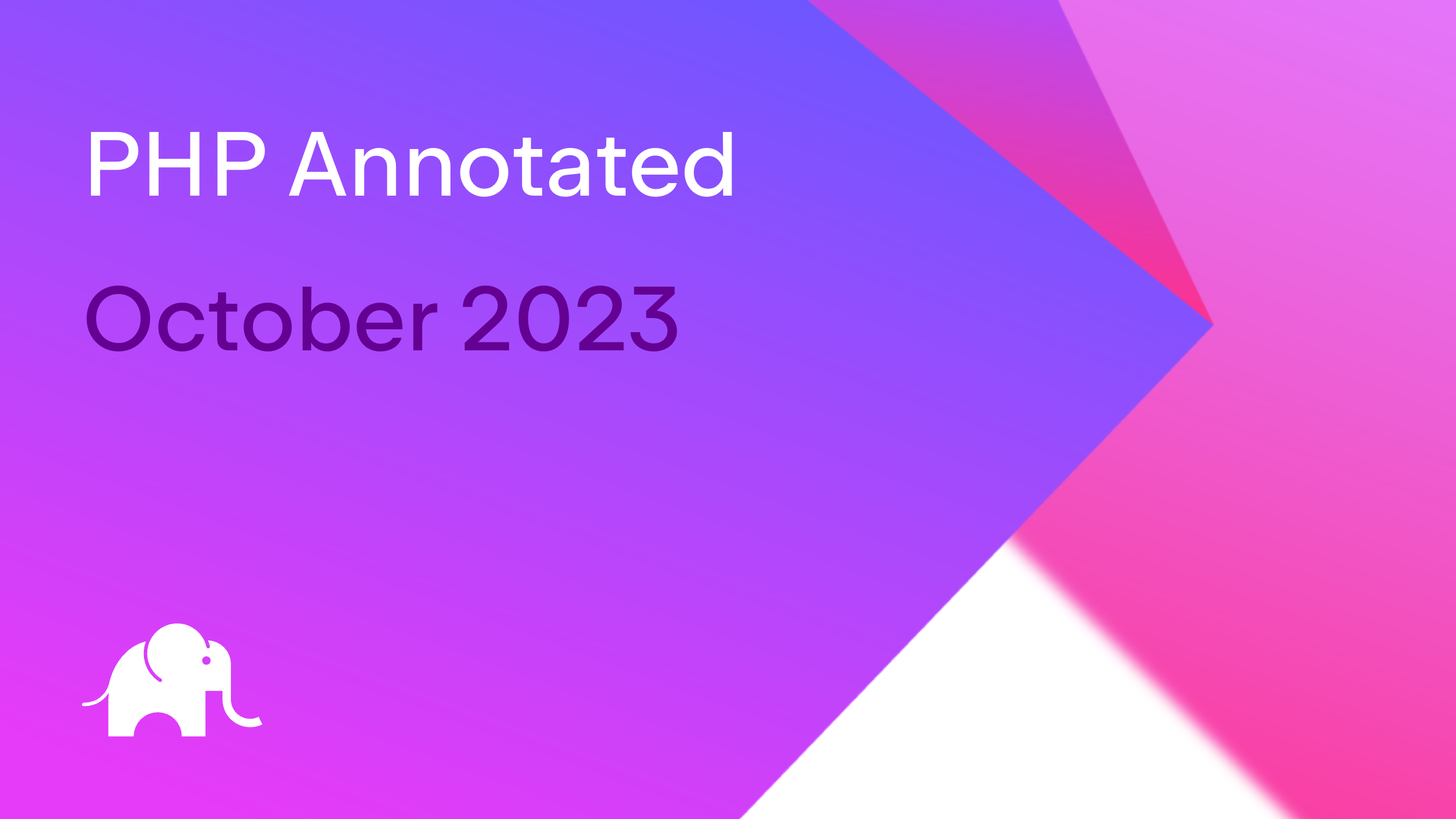 PHP Annotated – October 2023