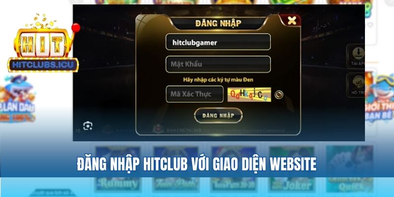 Cách Đăng Nhập Hitclub Cực Nhanh Chóng Chỉ Với 3 Thao Tác
